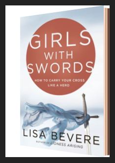 Girls with Swords  by Lisa Bevere