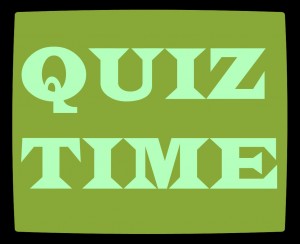 QUIZ TIME