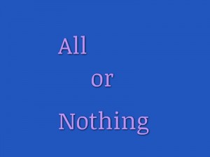 all or nothing